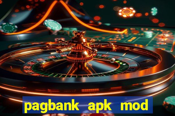 pagbank apk mod dinheiro infinito